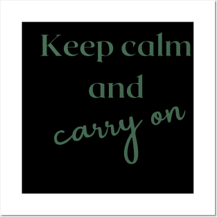 Keep calm and carry on Posters and Art